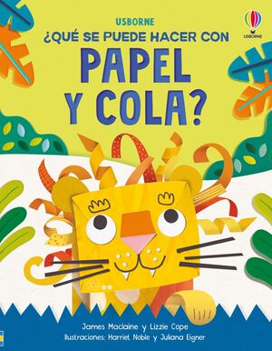 ¿QUÉ SE PUEDE HACER CON PAPEL Y COLA?