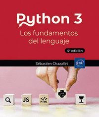 PYTHON 3 LOS FUNDAMENTOS DEL LENGUAJE 4ª EDICION