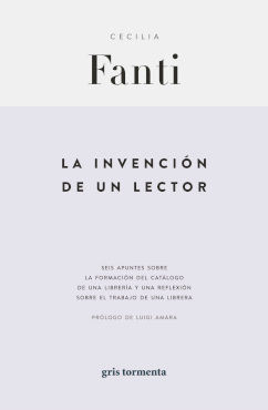 INVENCIÓN DE UN LECTOR, LA