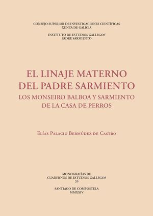 EL LINAJE MATERNO DEL PADRE SARMIENTO : LOS MONSEIRO BALBOA Y SARMIENTO DE LA CA