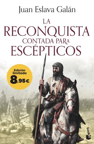 LA RECONQUISTA CONTADA PARA ESCÉPTICOS