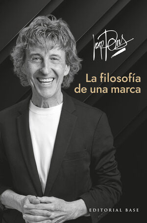 JOSEP PONS. LA FILOSOFÍA DE UNA MARCA