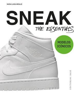 SNEAKERS. THE ESSENTIALS