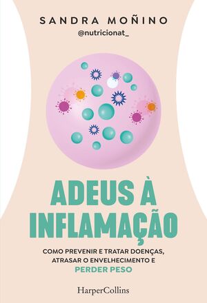 ADEUS À INFLAMAÇÃO