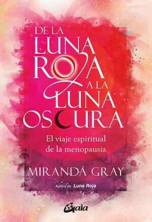 DE LA LUNA ROJA A LA LUNA OSCURA (E-BOOK)