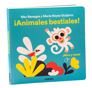 MIRA Y TOCA. ¡ANIMALES BESTIALES!