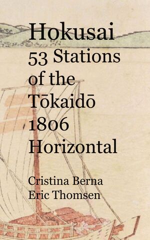 HOKUSAI 53 STATIONS OF THE TOKAIDO 1806 HORIZONTAL