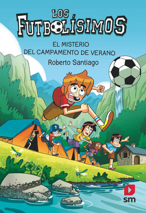 LOS FUTBOLISIMOS 27 MISTERIO CAMPAMENTO VERANO