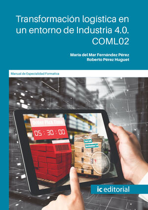 TRANSFORMACION LOGISTICA EN UN ENTORNO DE INDUSTRIA 4.0