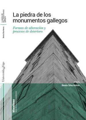 LA PIEDRA DE LOS MONUMENTOS GALLEGOS