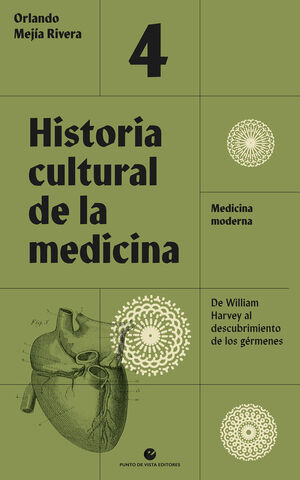 HISTORIA CULTURAL DE LA MEDICINA. VOL. 4.