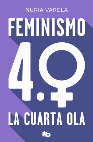 FEMINISMO 4.0. LA CUARTA OLA