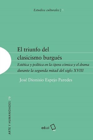 TRIUNFO DEL CLASICISMO BURGUES EL