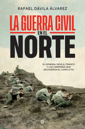 LA GUERRA CIVIL EN EL NORTE