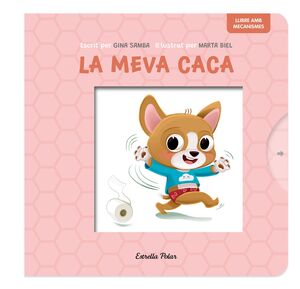 LA MEVA CACA. LLIBRE AMB MECANISMES