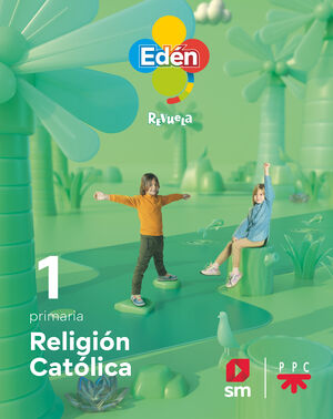 RELIGIÓN CATÓLICA. 1 PRIMARIA. EDÉN. REVUELA 22