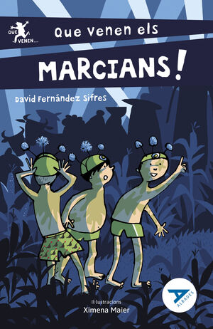 QUE VENEN ELS MARCIANS!