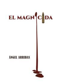 EL MAGNICIDA