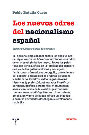 LOS NUEVOS ODRES DEL NACIONALISMO ESPAÑOL