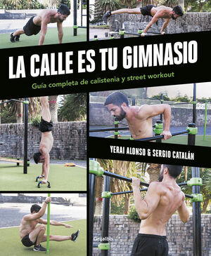 LA CALLE ES TU GIMNASIO