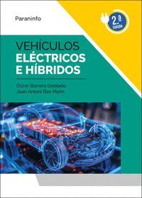 VEHÍCULOS ELÉCTRICOS E HÍBRIDOS 2.ª EDICIÓN 2024