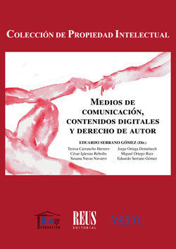 MEDIOS DE COMUNICACIóN, CONTENIDOS DIGITALES Y DERECHO DE AUTOR