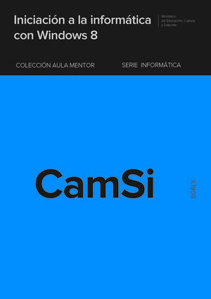 INICIACIÓN A LA INFORMÁTICA CON WINDOWS 8