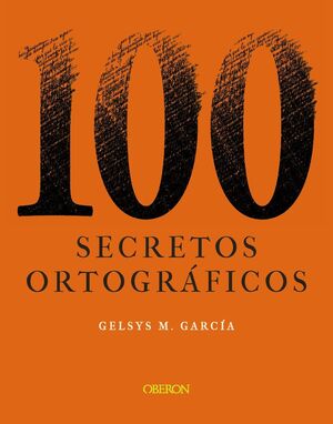 100 SECRETOS ORTOGRÁFICOS