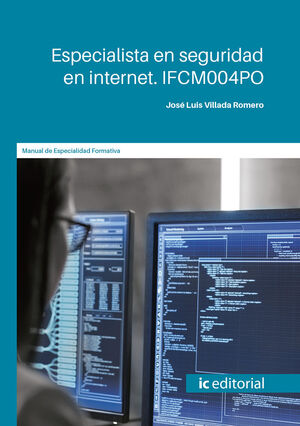 ESPECIALISTA EN SEGURIDAD EN INTERNET. IFCM004PO