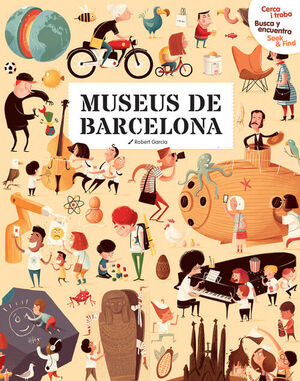 CERCA I TROBA, BUSCA Y ENCUENTRA, SEEK & FIND. MUSEUS DE BARCELONA