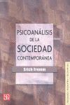 PSICOANÁLISIS DE LA SOCIEDAD CONTEMPORÁNEA : HACIA UNA SOCIEDAD SANA