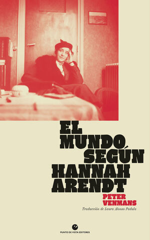 EL MUNDO SEGÚN HANNAH ARENDT